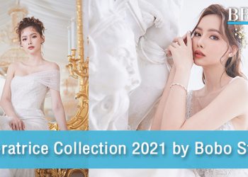 สวยหรูสะกดสายตา กับ Impératrice Collection 2021 by Bobo Studio