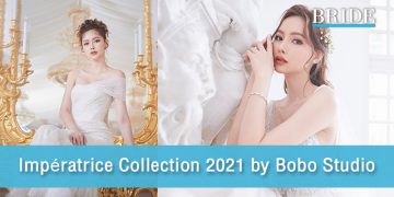 สวยหรูสะกดสายตา กับ Impératrice Collection 2021 by Bobo Studio