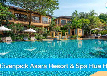 ดื่มด่ำช่วงเวลาดีๆ กับคนรู้ใจ ที่ Mövenpick Asara Resort & Spa Hua Hin